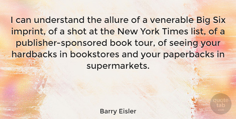 Barry Eisler Quote About New York, Book, Lists: I Can Understand The Allure...