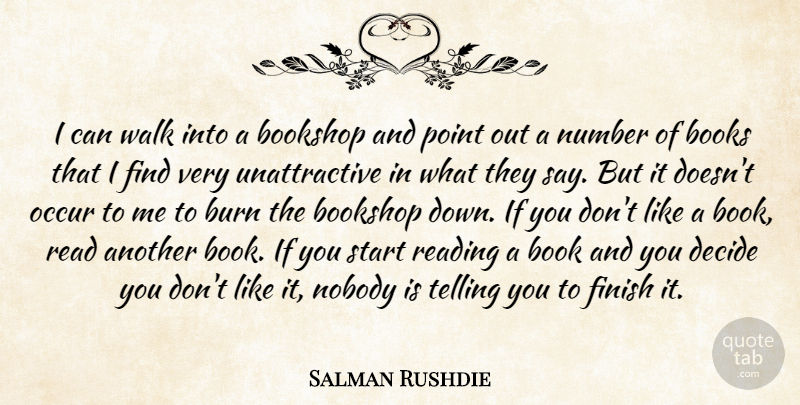Salman Rushdie Quote About Book, Reading, Numbers: I Can Walk Into A...