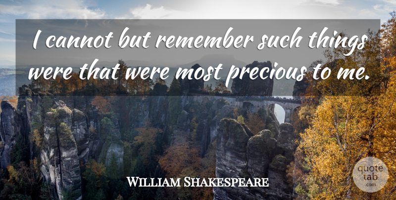 William Shakespeare Quote About Remembrance, Remember, Macbeth Play: I Cannot But Remember Such...