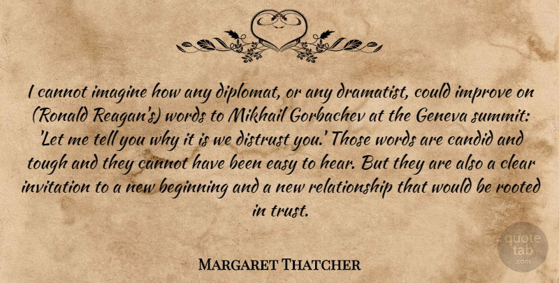 Margaret Thatcher Quote About New Relationship, New Beginnings, Would Be: I Cannot Imagine How Any...