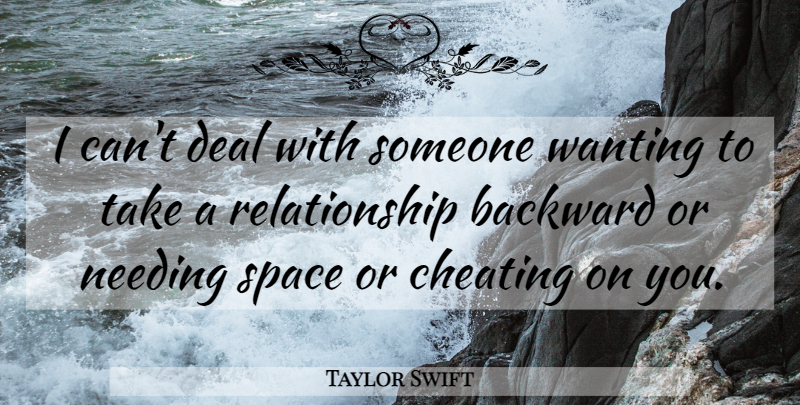 Taylor Swift Quote About Love, Life, Relationship: I Cant Deal With Someone...