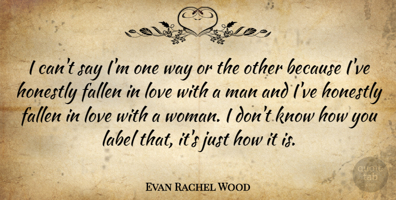 Evan Rachel Wood Quote About Men, Labels, Way: I Cant Say Im One...