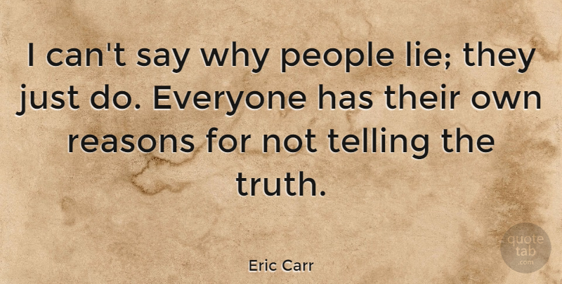 Quotes why lie do people 63 Beautiful