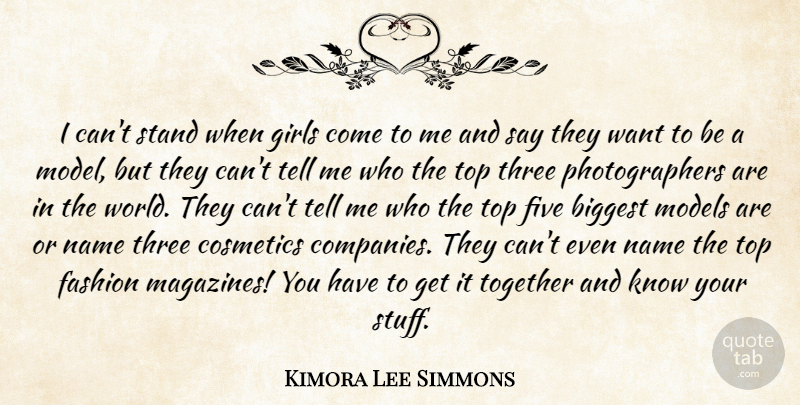 Kimora Lee Simmons Quote About Biggest, Cosmetics, Five, Girls, Models: I Cant Stand When Girls...