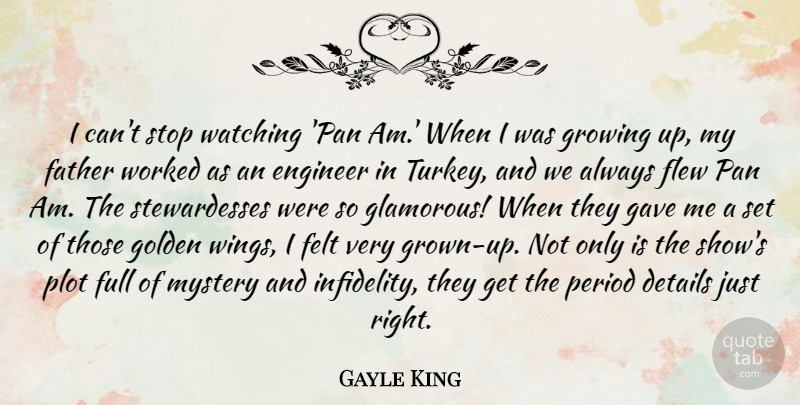 Gayle King Quote About Growing Up, Father, Turkeys: I Cant Stop Watching Pan...