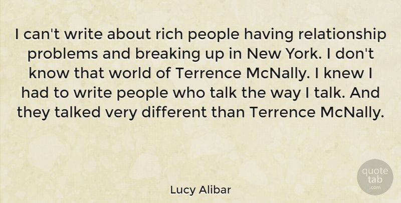 Lucy Alibar Quote About Breaking, Knew, People, Relationship, Talked: I Cant Write About Rich...