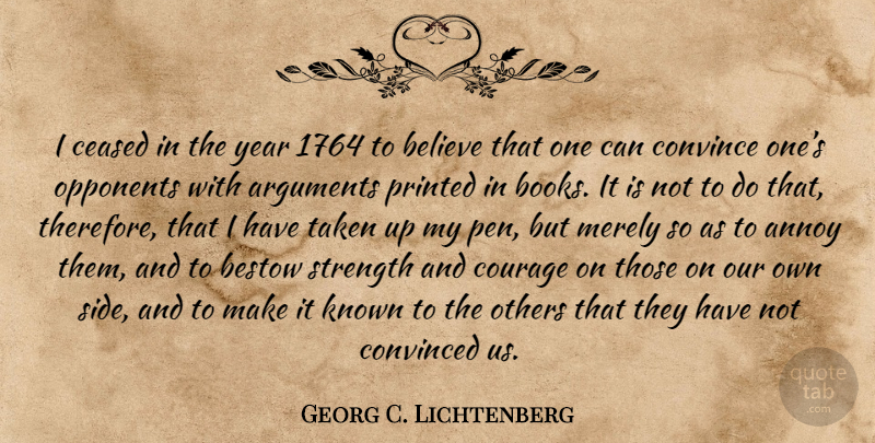 Georg C. Lichtenberg Quote About Book, Taken, Believe: I Ceased In The Year...