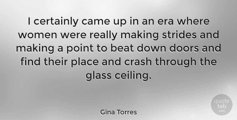 Gina Torres Quote About Glasses, Doors, Eras: I Certainly Came Up In...