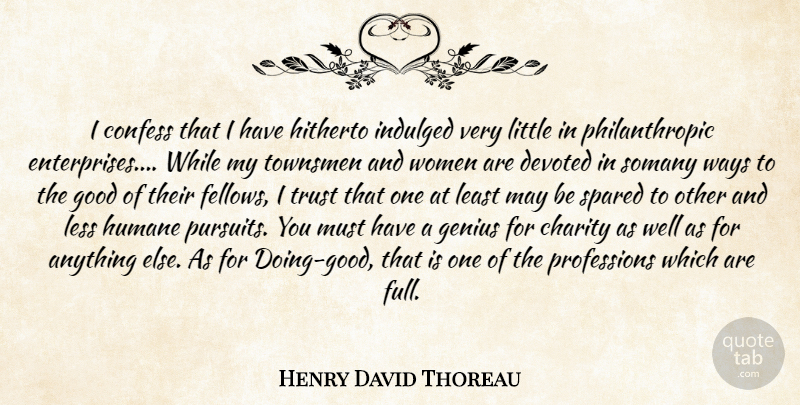 Henry David Thoreau Quote About Genius, Charity, May: I Confess That I Have...