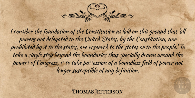 Thomas Jefferson Quote About Government, People, United States: I Consider The Foundation Of...