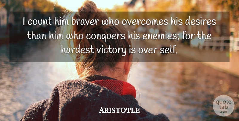 Aristotle Quote About Inspirational, Life, Success: I Count Him Braver Who...