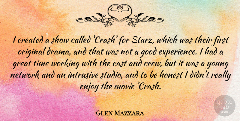 Glen Mazzara Quote About Drama, Firsts, Honest: I Created A Show Called...