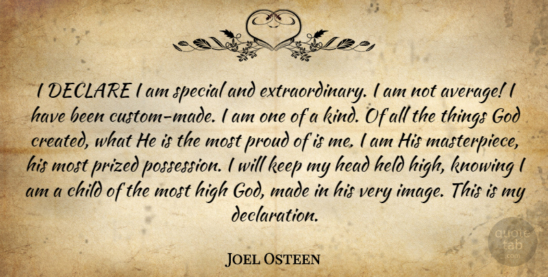 Joel Osteen Quote About Children, Average, Knowing: I Declare I Am Special...