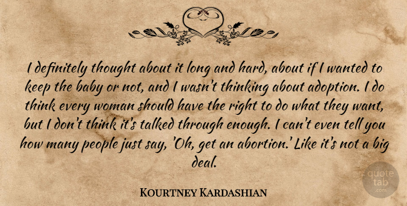 Kourtney Kardashian Quote About Baby, Thinking, Should Have: I Definitely Thought About It...