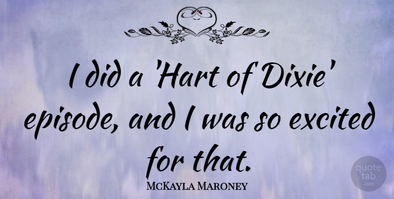 McKayla Maroney Quote About undefined: I Did A Hart Of...