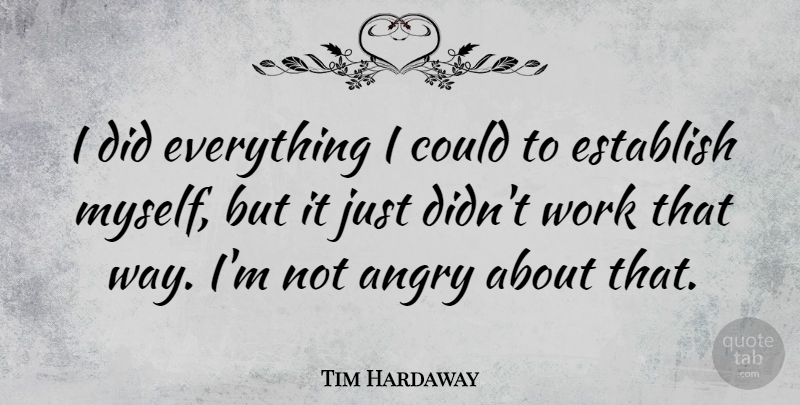 Tim Hardaway Quote About American Athlete, Work: I Did Everything I Could...
