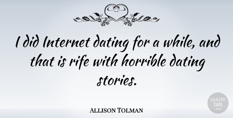 Allison Tolman Quote About Dating, Rife: I Did Internet Dating For...