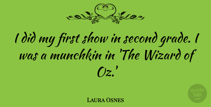 Laura Osnes Quote About Wizard: I Did My First Show...