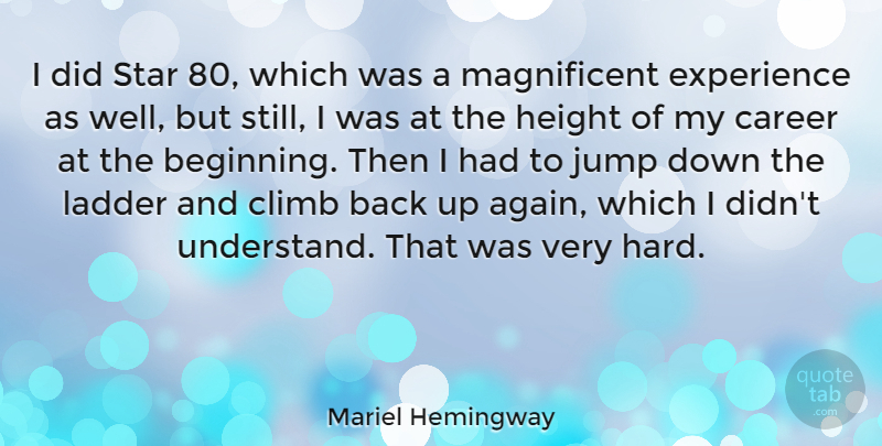 Mariel Hemingway Quote About Stars, Careers, Hiking: I Did Star 80 Which...