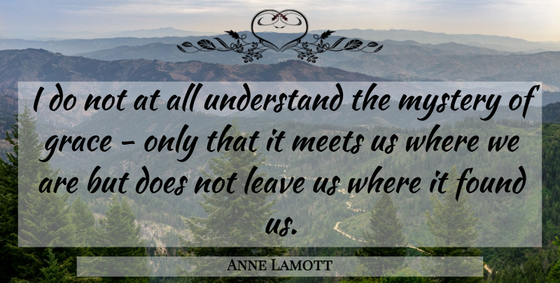 Anne Lamott Quote About Inspirational, Wisdom, Autism: I Do Not At All...