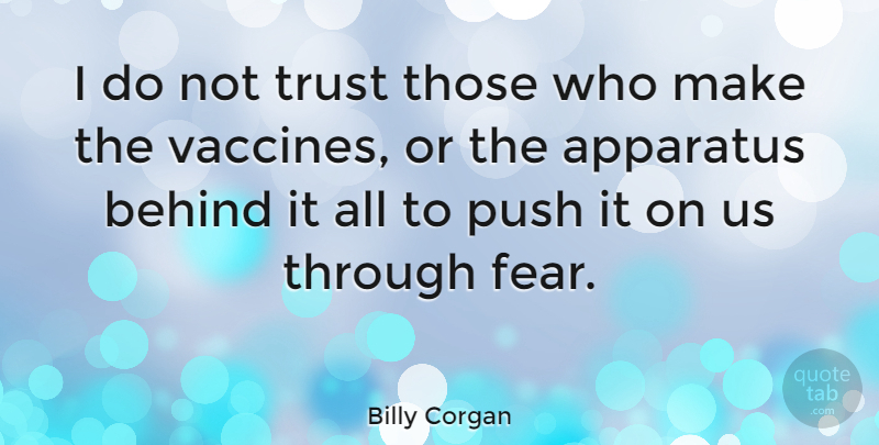 Billy Corgan Quote About Vaccines, Behinds: I Do Not Trust Those...