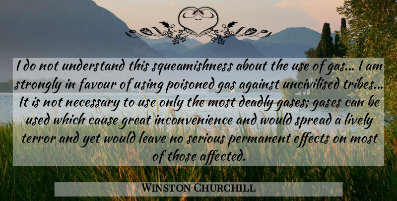 Winston Churchill Quote About Use, Poison Gas, Tribes: I Do Not Understand This...