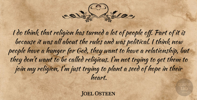 Joel Osteen Quote About Religious, Heart, Thinking: I Do Think That Religion...