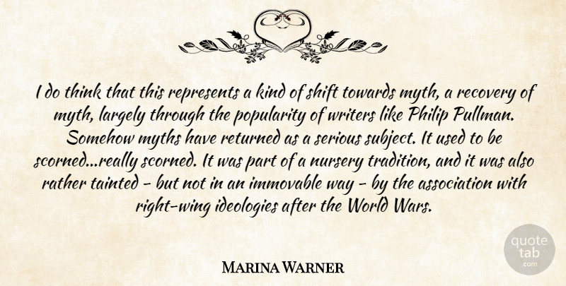 Marina Warner Quote About War, Recovery, Thinking: I Do Think That This...