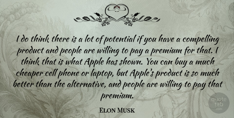 Elon Musk Quote About Thinking, Phones, Cells: I Do Think There Is...