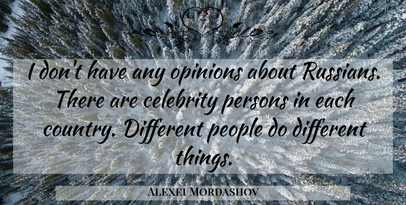 Alexei Mordashov Quote About People: I Dont Have Any Opinions...