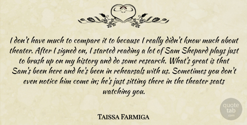 Taissa Farmiga Quote About Reading, Play, Sitting: I Dont Have Much To...