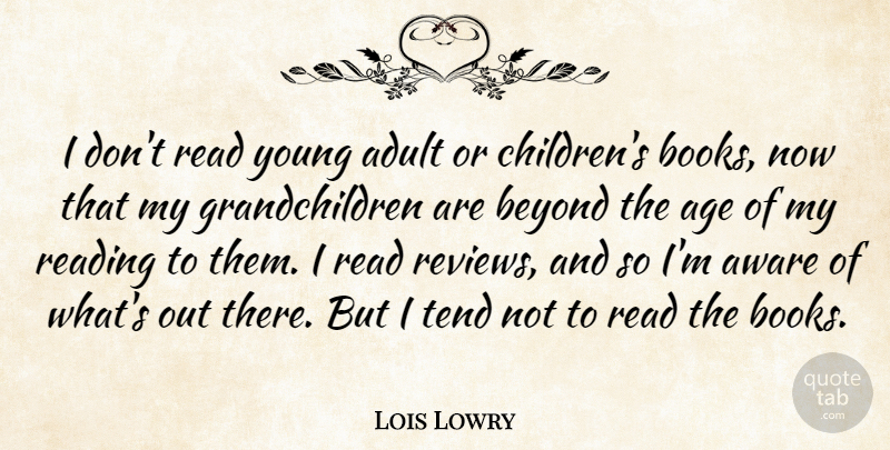 Lois Lowry Quote About Children, Book, Reading: I Dont Read Young Adult...