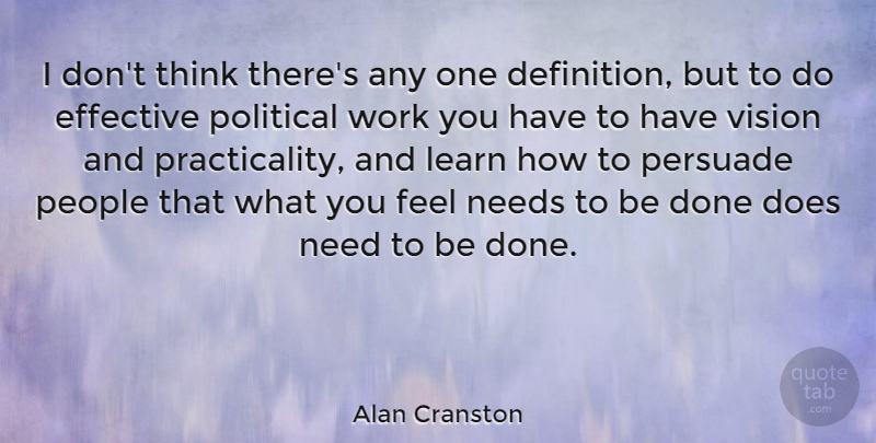 Alan Cranston Quote About Thinking, People, Political: I Dont Think Theres Any...