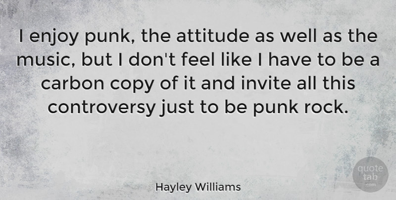 Hayley Williams Quote About Attitude, Rocks, Punk: I Enjoy Punk The Attitude...