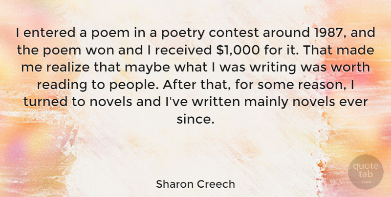 Sharon Creech Quote About Reading, Writing, People: I Entered A Poem In...