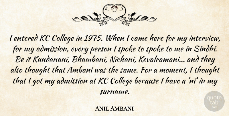 Anil Ambani Quote About Admission, Came, Entered, Spoke: I Entered Kc College In...