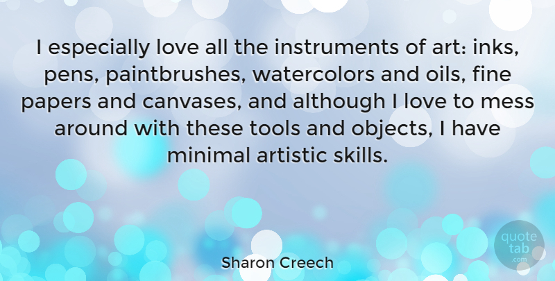 Sharon Creech Quote About Although, Art, Artistic, Fine, Love: I Especially Love All The...