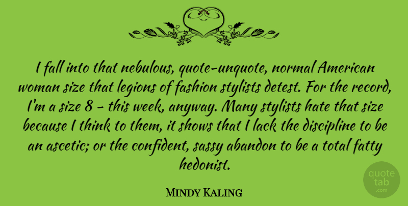 Mindy Kaling Quote About Fashion, Hate, Fall: I Fall Into That Nebulous...