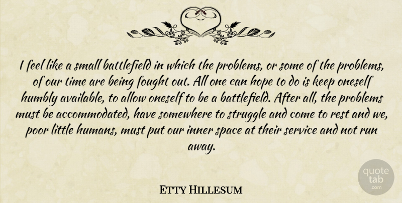 Etty Hillesum Quote About Inspirational, Running, Struggle: I Feel Like A Small...
