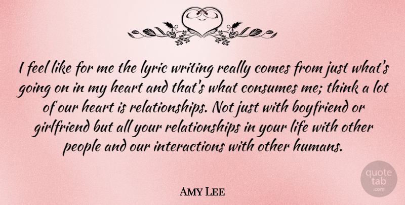 Amy Lee Quote About Girlfriend, Heart, Writing: I Feel Like For Me...