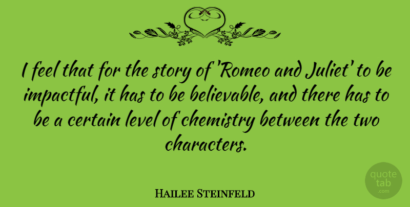 Hailee Steinfeld Quote About Certain: I Feel That For The...