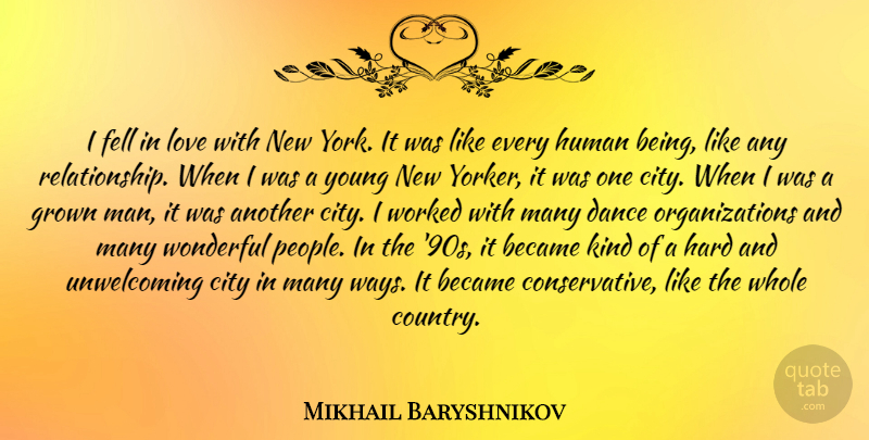 Mikhail Baryshnikov Quote About Country, New York, Men: I Fell In Love With...