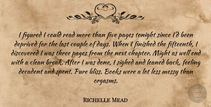 Richelle Mead Quote About Couple, Book, Feelings: I Figured I Could Read...
