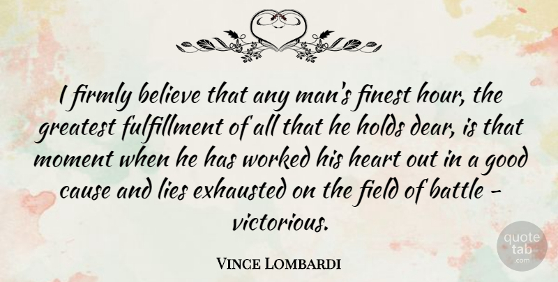 Vince Lombardi Quote About Inspirational, Motivational, Positive: I Firmly Believe That Any...