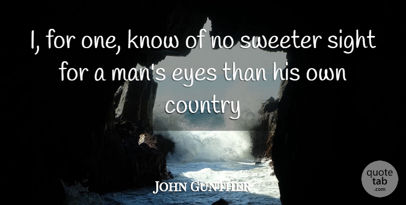 Homer Quote About Country, Eye, Men: I For One Know Of...