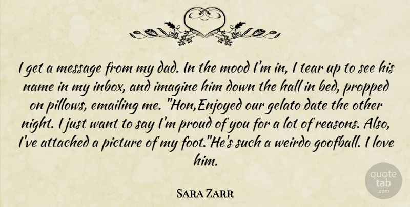 Sara Zarr Quote About Love, Dad, Night: I Get A Message From...