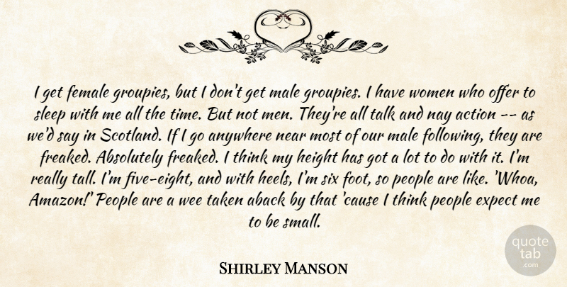 Shirley Manson Quote About Taken, Sleep, Men: I Get Female Groupies But...