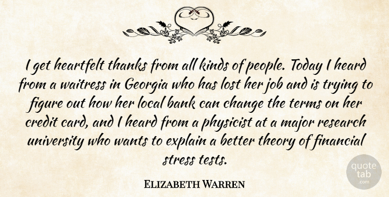 Elizabeth Warren Quote About Jobs, Stress, People: I Get Heartfelt Thanks From...