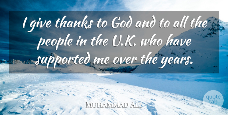 Muhammad Ali Quote About God, People: I Give Thanks To God...