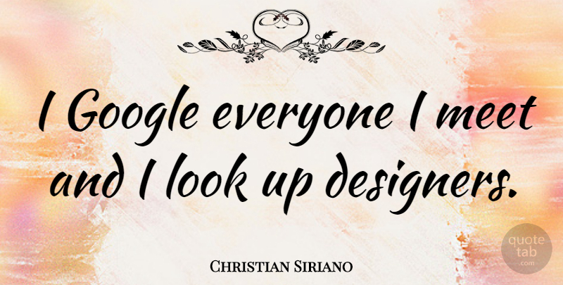 Christian Siriano Quote About Google, Looks, Designer: I Google Everyone I Meet...